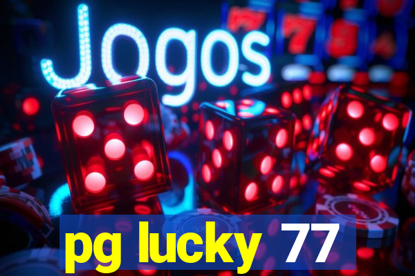 pg lucky 77